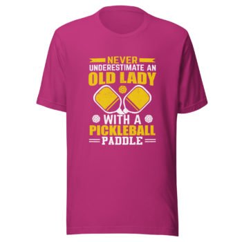 Pickleball T-shirt Never Underestimate an Old Lady