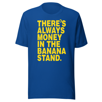 Arrested Development - There's Always Money in the Banana Stand T-Shirt